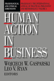 Human Action in Business: Praxiological and Ethical Dimensions book cover