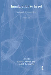 Immigration to Israel: Sociological Perspectives Studies of Israeli Society book cover