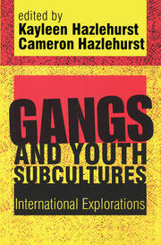 Gangs and Youth Subcultures: International Explorations book cover