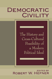 Democratic Civility: The History and Cross Cultural Possibility of a Modern Political Ideal book cover