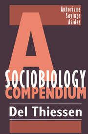 A Sociobiology Compendium: Aphorisms, Sayings, Asides book cover