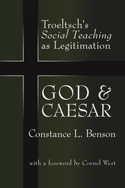 God and Caesar: Troeltsch's Social Teaching as Legitimation book cover