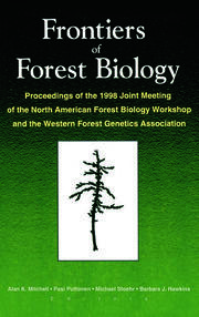 Frontiers of Forest Biology: Proceedings of the 1998 Joint Meeting of the North American Forest Biology Workshop and the Western book cover