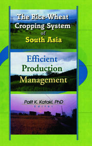 The Rice-Wheat Cropping System of South Asia: Efficient Production Management book cover