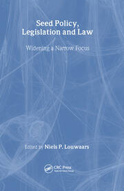 Seed Policy, Legislation and Law: Widening a Narrow Focus book cover