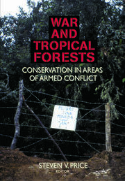 War and Tropical Forests: Conservation in Areas of Armed Conflict book cover