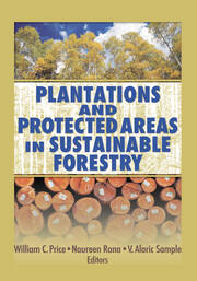 Plantations and Protected Areas in Sustainable Forestry book cover