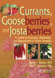 Currants, Gooseberries, and Jostaberries: A Guide for Growers, Marketers, and Researchers in North America book cover