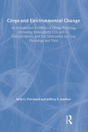 Crops and Environmental Change: An Introduction to Effects of Global Warming, Increasing Atmospheric CO<sub>2</sub> and O<sub>3</sub> book cover