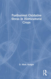Postharvest Oxidative Stress in Horticultural Crops book cover