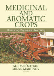 Medicinal and Aromatic Crops: Harvesting, Drying, and Processing book cover