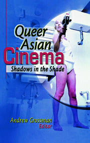 Queer Asian Cinema: Shadows in the Shade book cover