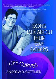 Sons Talk About Their Gay Fathers: Life Curves book cover