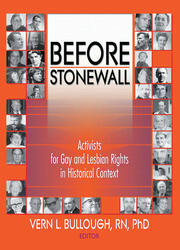 Before Stonewall: Activists for Gay and Lesbian Rights in Historical Context book cover