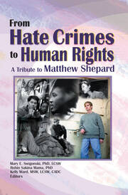 From Hate Crimes to Human Rights: A Tribute to Matthew Shepard book cover