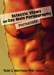 Eclectic Views on Gay Male Pornography: Pornucopia book cover