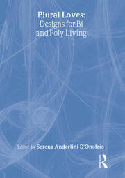 Plural Loves: Designs for Bi and Poly Living book cover