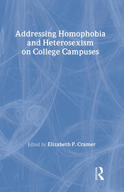 Addressing Homophobia and Heterosexism on College Campuses book cover