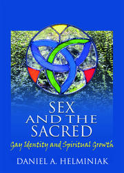 Sex and the Sacred: Gay Identity and Spiritual Growth book cover