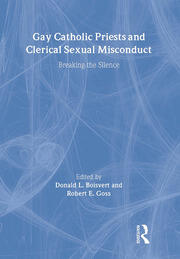 Gay Catholic Priests and Clerical Sexual Misconduct: Breaking the Silence book cover