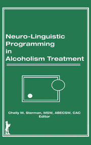 Neuro-Linguistic Programming in Alcoholism Treatment book cover