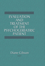 Evaluation and Treatment of the Psychogeriatric Patient book cover