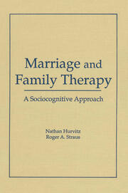 Marriage and Family Therapy: A Sociocognitive Approach book cover