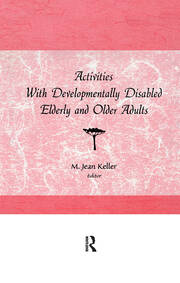 Activities With Developmentally Disabled Elderly and Older Adults book cover