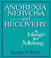 Anorexia Nervosa and Recovery: A Hunger for Meaning book cover