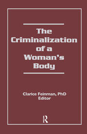 The Criminalization of a Woman's Body book cover