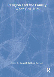 Religion and the Family: When God Helps book cover
