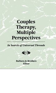 Couples Therapy, Multiple Perspectives: In Search of Universal Threads book cover