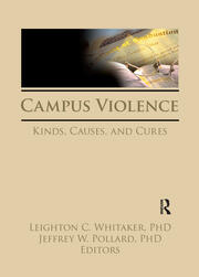 Campus Violence: Kinds, Causes, and Cures book cover