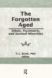 The Forgotten Aged: Ethnic, Psychiatric, and Societal Minorities book cover