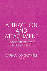 Attraction and Attachment: Understanding Styles of Relationships book cover