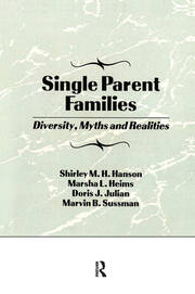 Single Parent Families: Diversity, Myths and Realities book cover