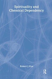 Spirituality and Chemical Dependency book cover