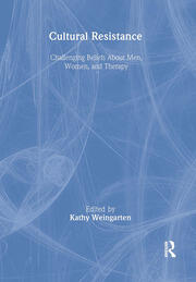 Cultural Resistance: Challenging Beliefs About Men, Women, and Therapy book cover