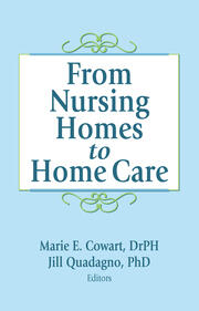 From Nursing Homes to Home Care book cover