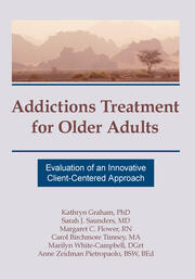 Addictions Treatment for Older Adults: Evaluation of an Innovative Client-Centered Approach book cover