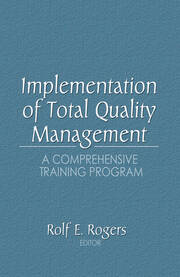 Implementation of Total Quality Management: A Comprehensive Training Program book cover