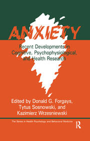 Anxiety: Recent Developments In Cognitive, Psychophysiological And Health Research book cover