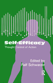 Self-Efficacy: Thought Control Of Action book cover