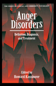 Anger Disorders: Definition, Diagnosis, And Treatment book cover