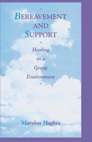 Bereavement and Support: Healing in a Group Environment book cover