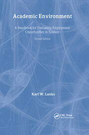 Academic Environment: A Handbook For Evaluating Employment Opportunities In Science book cover