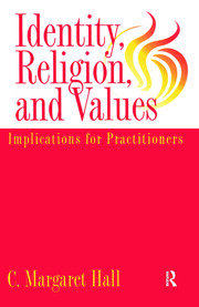 Identity Religion And Values: Implications for Practitioners book cover