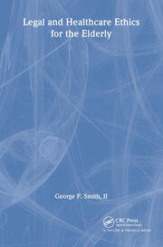 Legal and Healthcare Ethics for the Elderly book cover