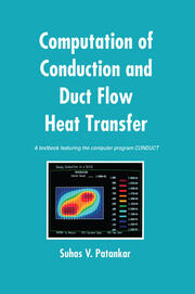 Computation of Conduction and Duct Flow Heat Transfer book cover