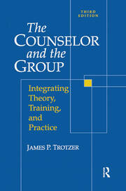 Counselor and The Group: Integrating Theory, Training, and Practice book cover